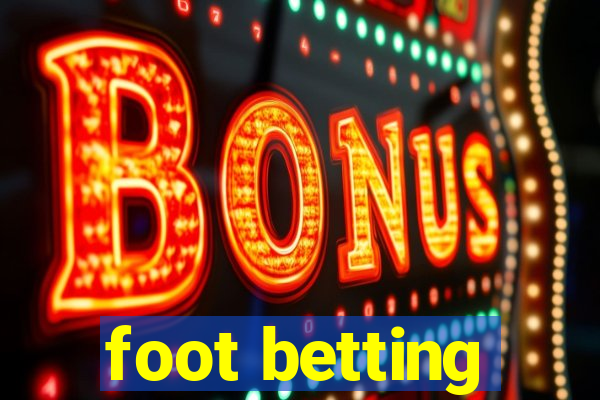 foot betting