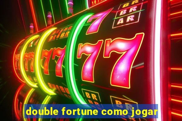 double fortune como jogar