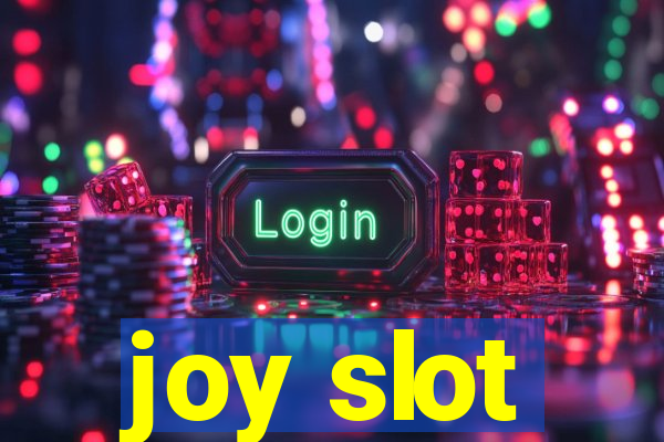 joy slot