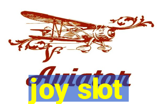 joy slot