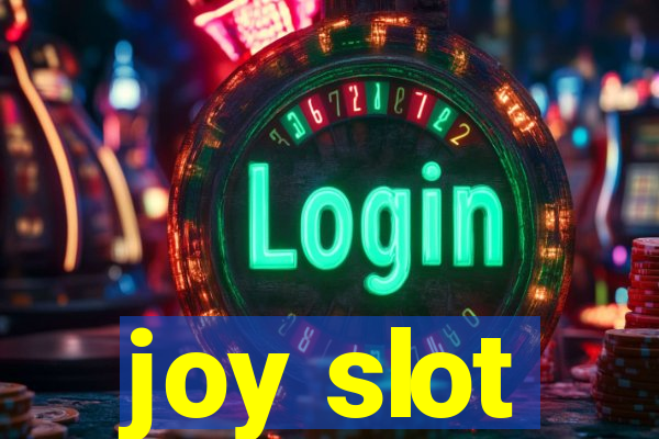 joy slot