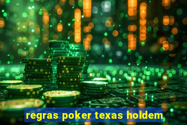 regras poker texas holdem