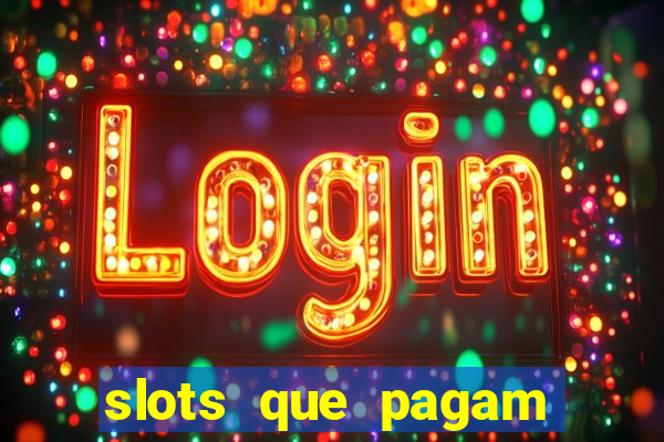 slots que pagam sem depositar