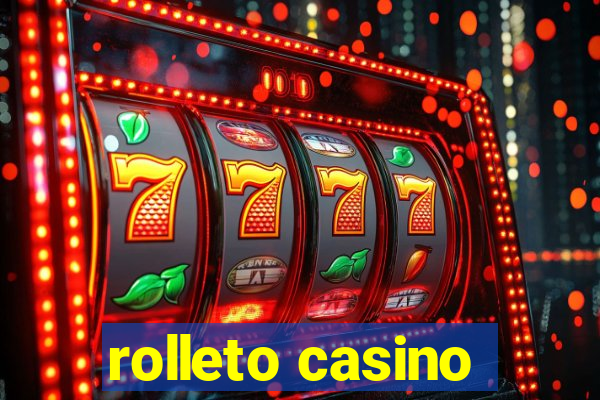 rolleto casino