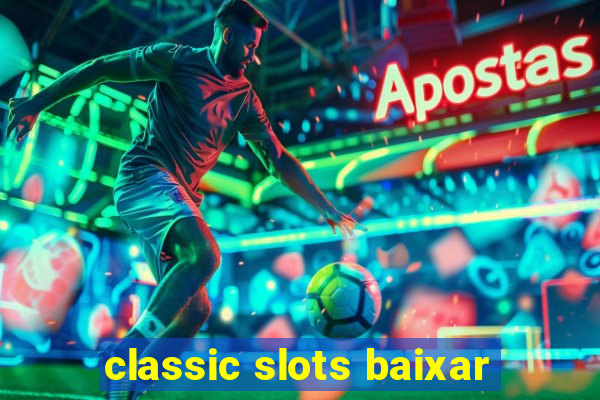 classic slots baixar