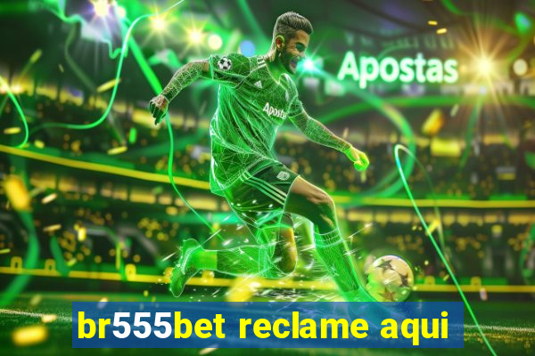 br555bet reclame aqui