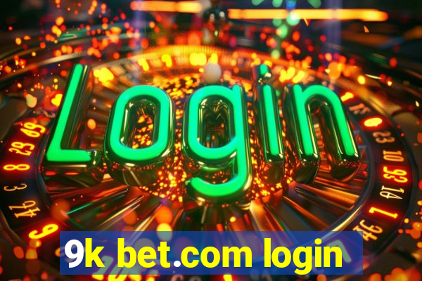 9k bet.com login