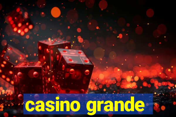 casino grande