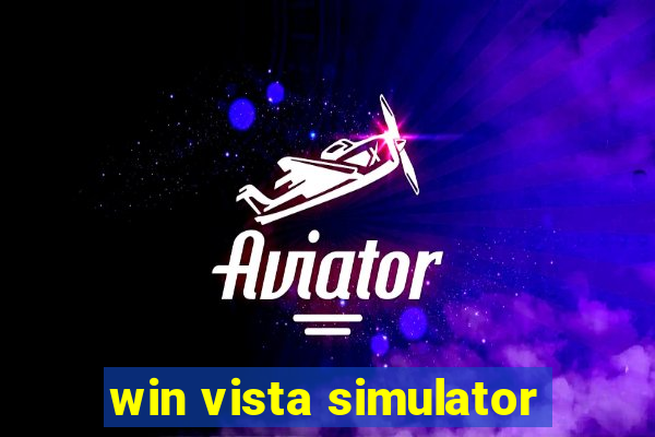 win vista simulator