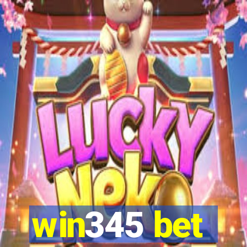 win345 bet