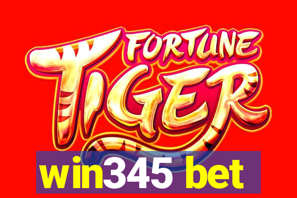 win345 bet