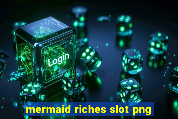 mermaid riches slot png