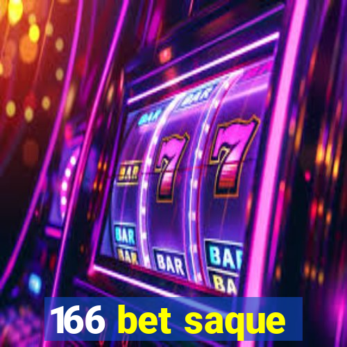 166 bet saque