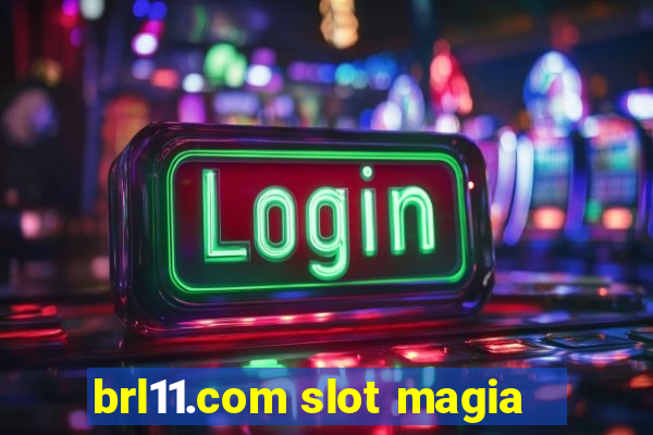 brl11.com slot magia