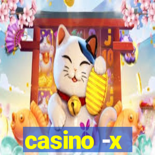 casino -x