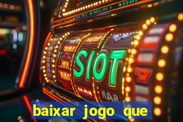 baixar jogo que paga dinheiro