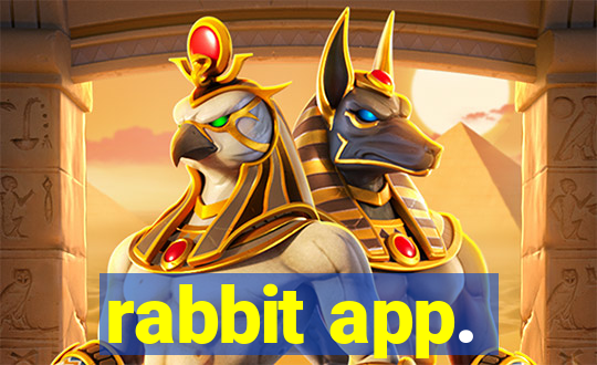 rabbit app.