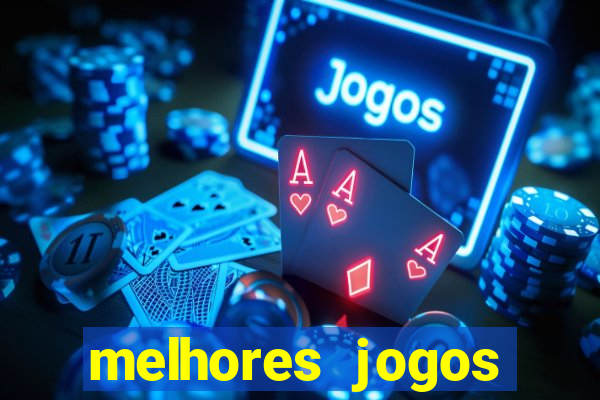 melhores jogos casino online