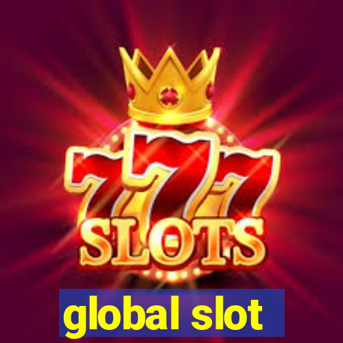 global slot