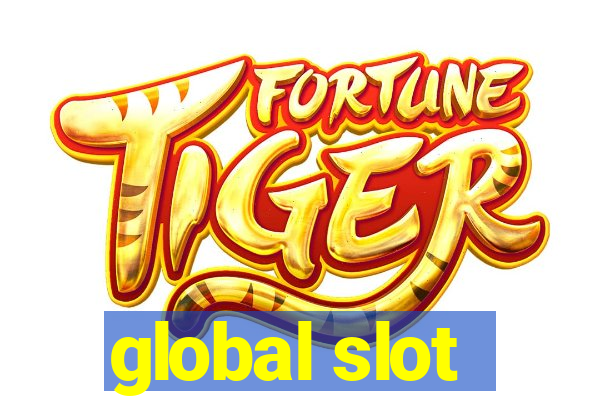 global slot