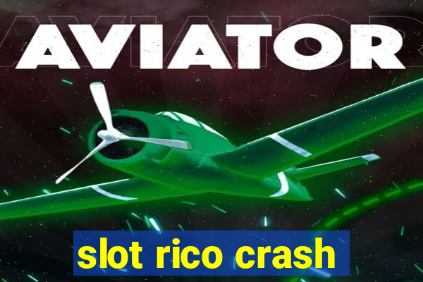 slot rico crash