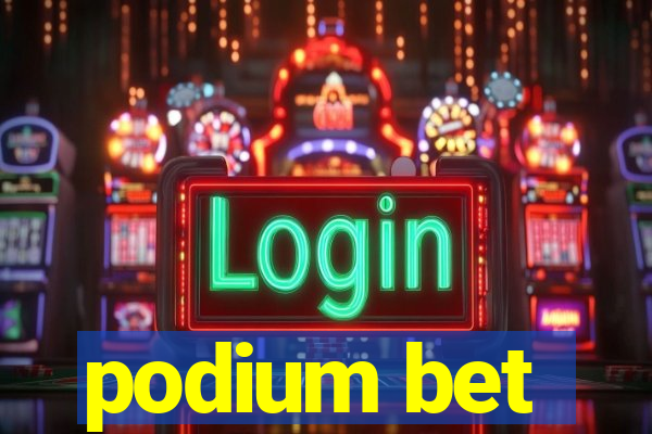 podium bet