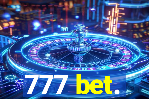 777 bet.