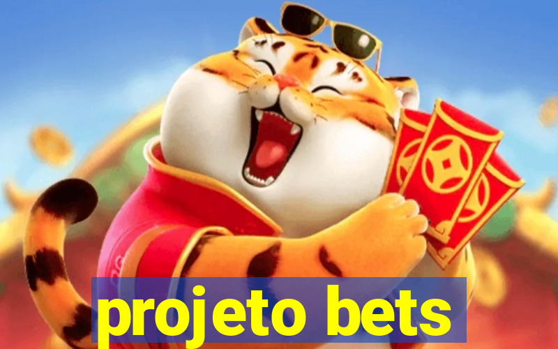 projeto bets