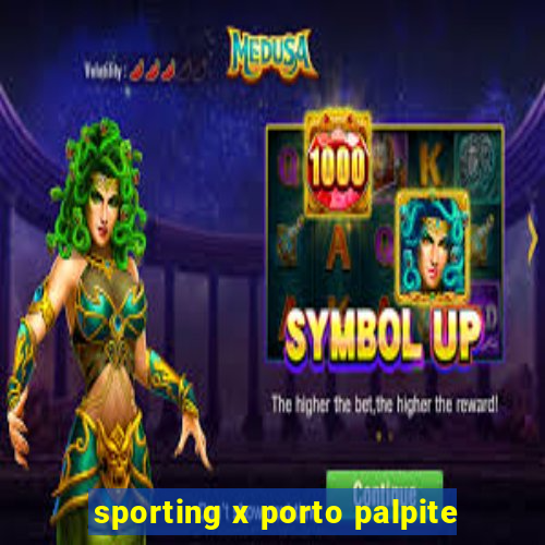 sporting x porto palpite