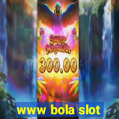 www bola slot