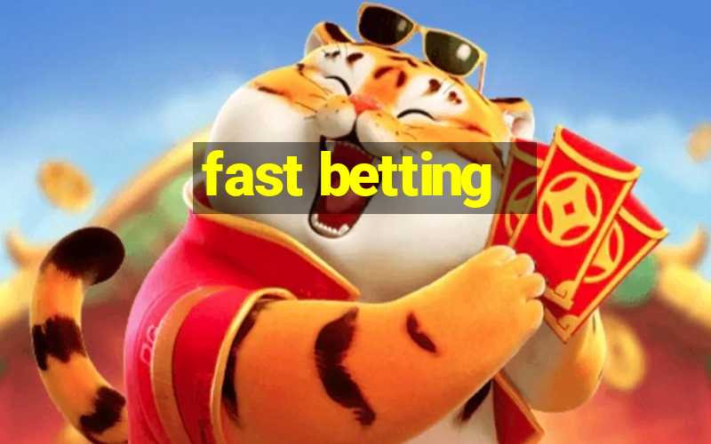 fast betting