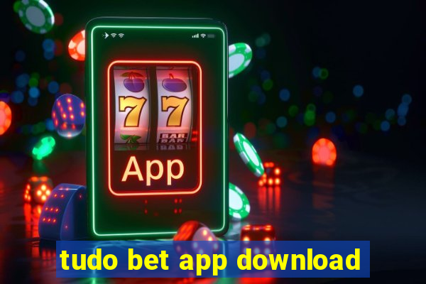 tudo bet app download