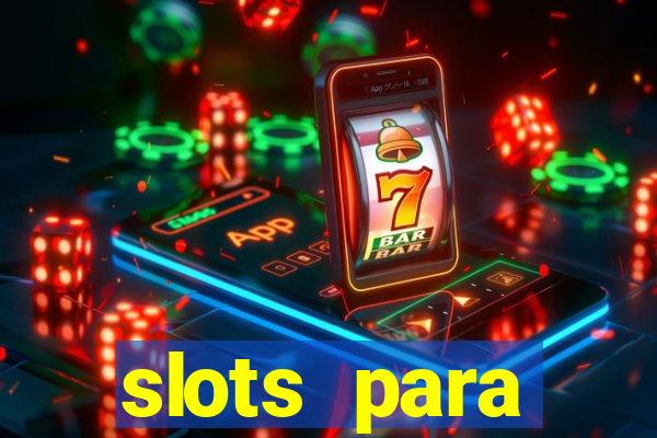 slots para máquinas de frutas