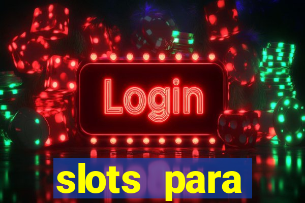 slots para máquinas de frutas