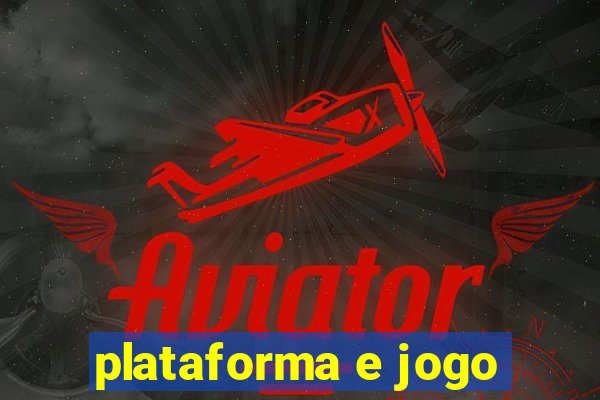 plataforma e jogo