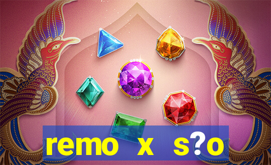 remo x s?o bernardo palpite