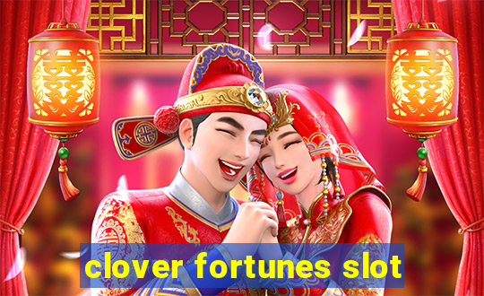 clover fortunes slot