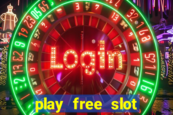 play free slot games no download