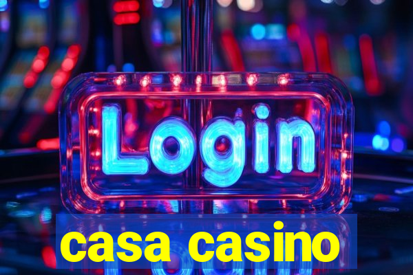 casa casino