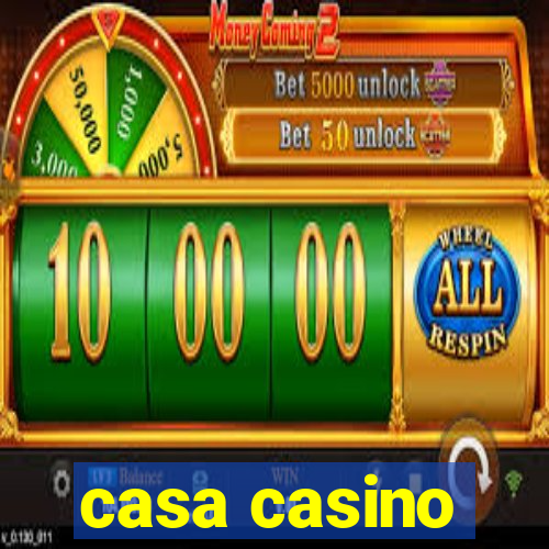 casa casino