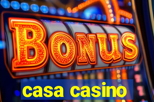 casa casino