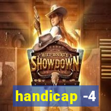 handicap -4