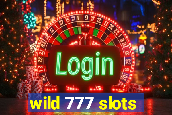 wild 777 slots