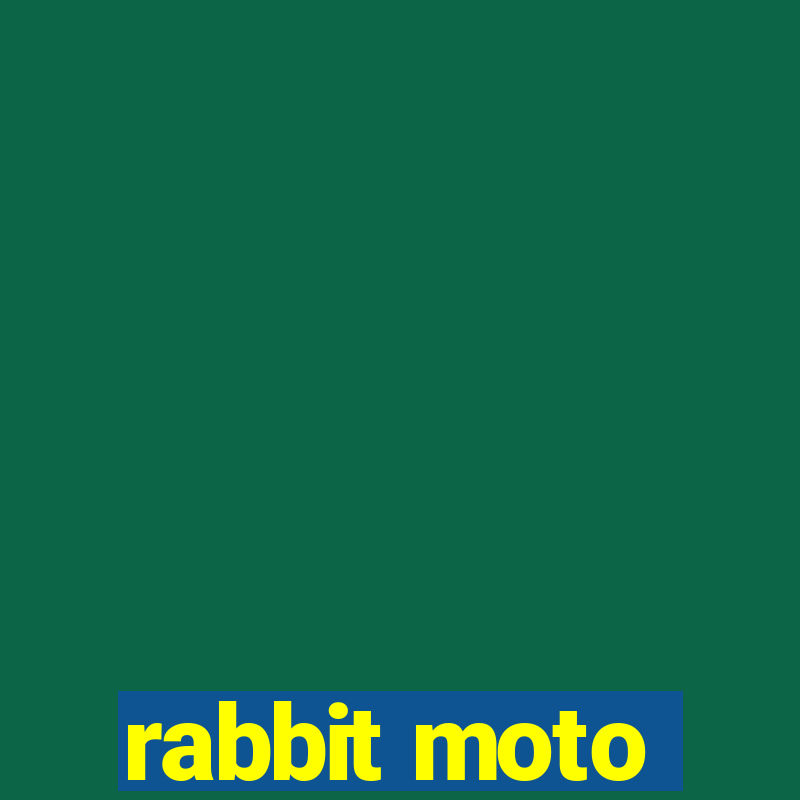 rabbit moto