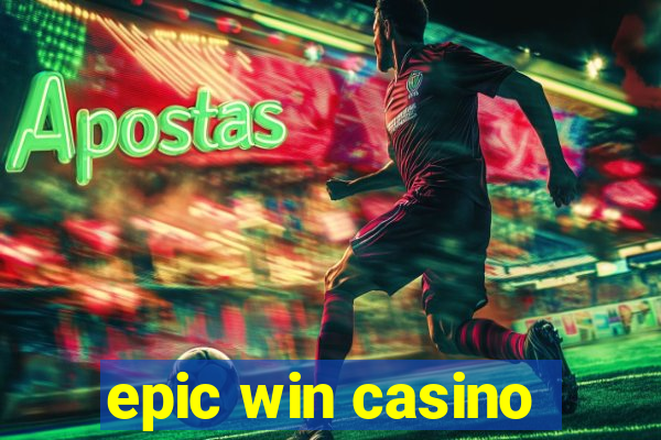 epic win casino