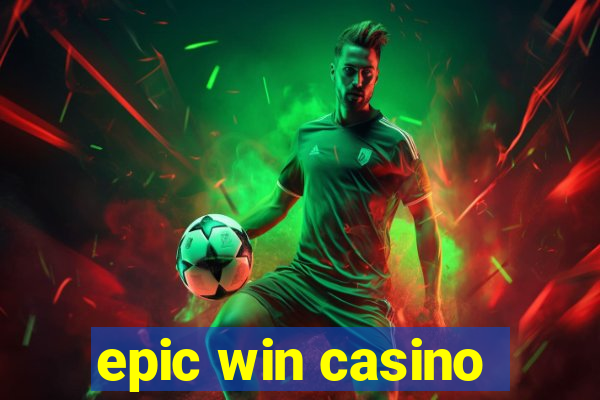 epic win casino