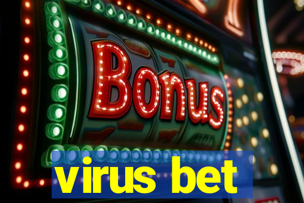 virus bet