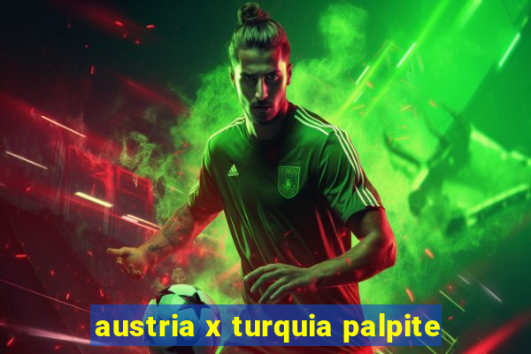 austria x turquia palpite