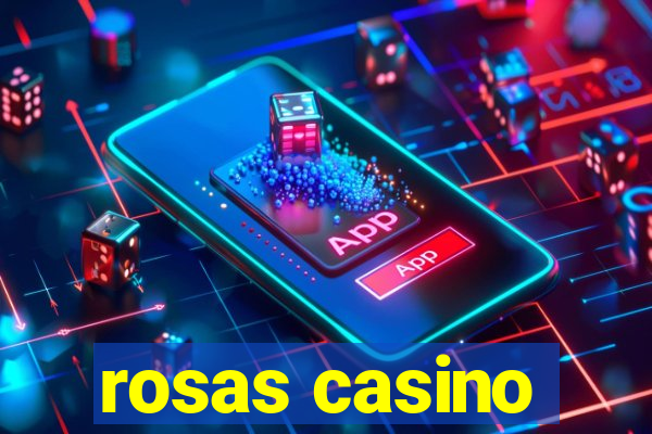 rosas casino