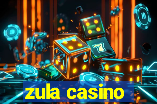 zula casino